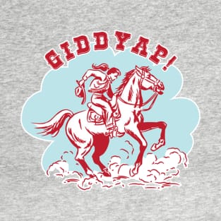 Giddyap! Cowgirl T-Shirt